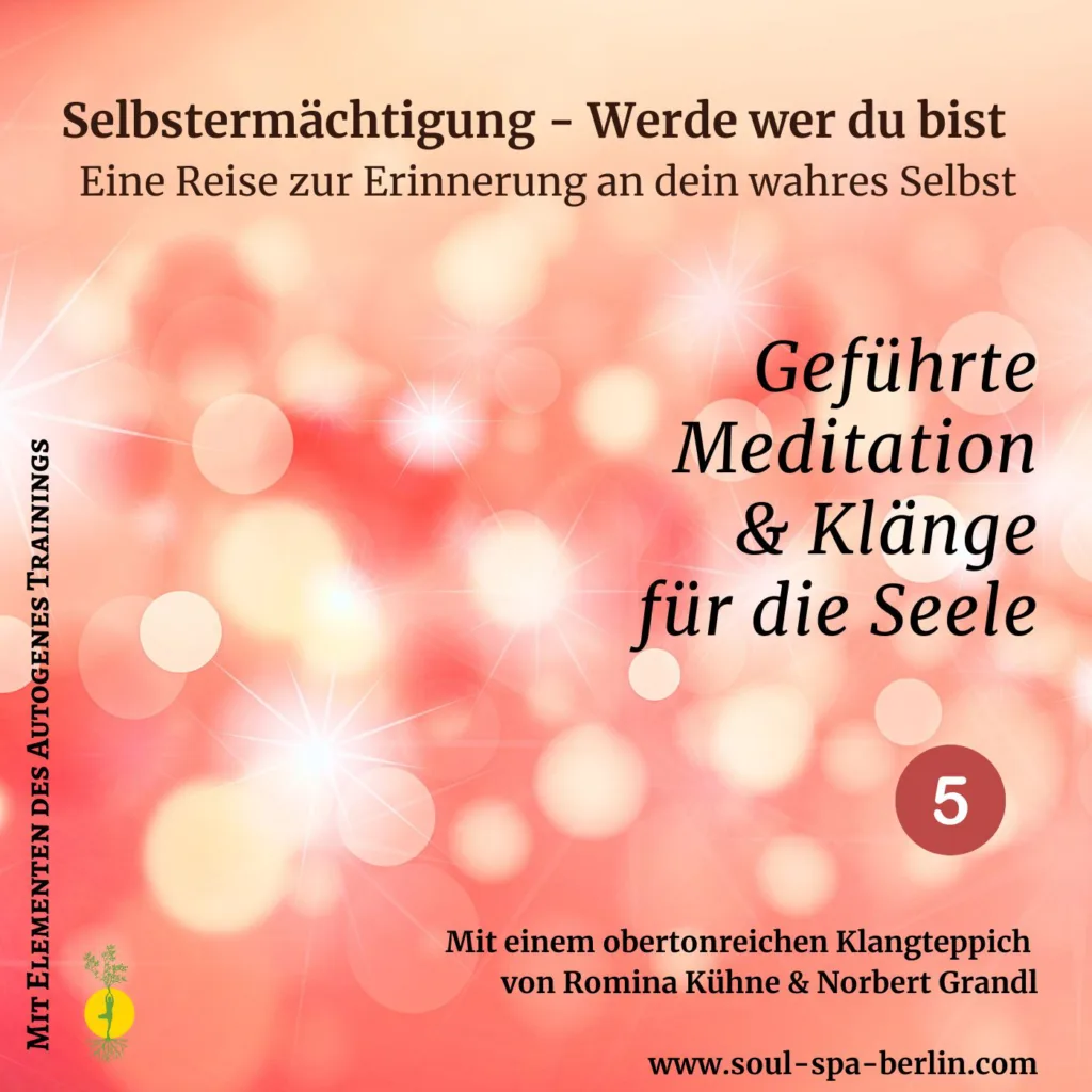 Selbstermächtigung Traumreise geführte Meditation und oberton Klänge