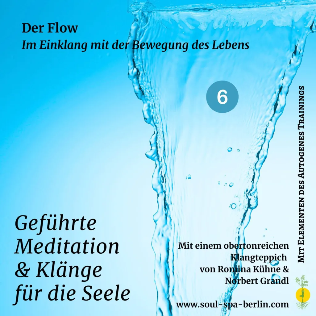 Im Fluß sein geführte Meditation und oberton Musik